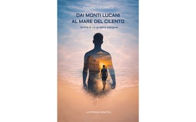 Dai Monti Lucani al Mare del Cilento: l’autobiografia di Pasquale Pucciariello